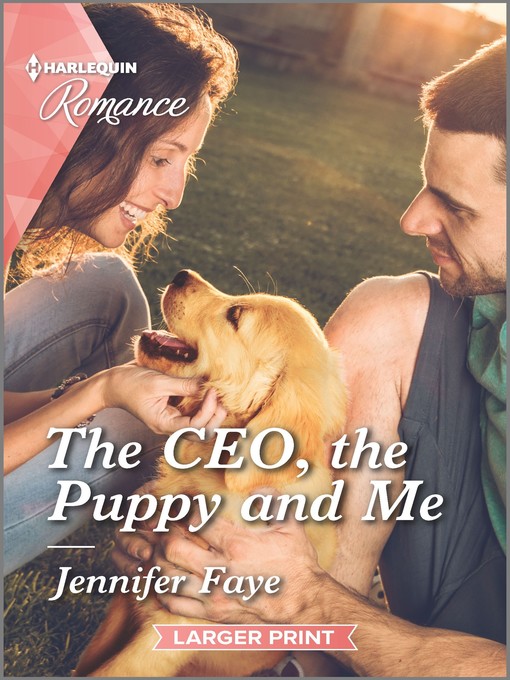 Title details for The CEO, the Puppy and Me by Jennifer Faye - Available